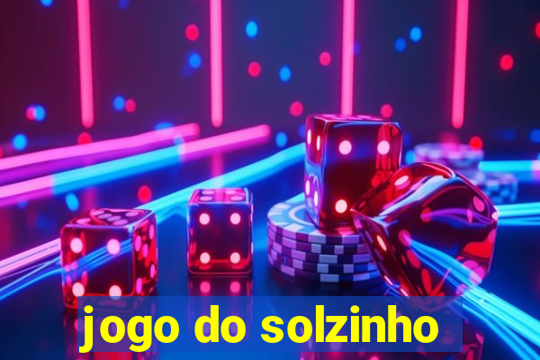 jogo do solzinho